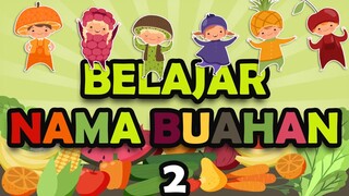 BELAJAR NAMA-NAMA BUAH BAHASA INDONESIA POPULER 2021 V2 | MEDIA PEMBELAJARAN ANAK TERBARU 2021