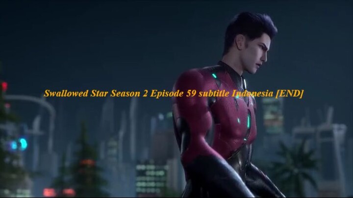 Swallowed Star Season 2 Episode 59 subtitle Indonesia [END]