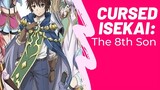 Worst Isekai Anime? Why The 8th Son? Are You Kidding Me? FAILS (and How to Fix it)