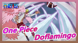 [One Piece] Doflamingo, You Controlled the King and Cheated Others, Time to Penalize