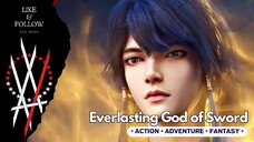 Everlasting God of Sword Episode 26 END Subtitle Indonesia