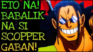 ANG PAGBABALIK NI SCOPPER GABAN! | One Piece Tagalog Analysis