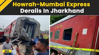 Howrah-Mumbai Express Accident: Many Feared Injured As 10 Coaches Derail In Jharkhand, Rescue Ops On