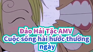 [Đảo Hải Tặc AMV]Cuộc sống hài hước thường ngày