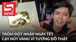 YouTuber "nghèo nhất Việt Nam" Sang Vlog đen đủi bị trộm đột nhập ngày Tết, cậy hết nút vàng