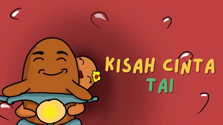 Kisah Cinta Tai  | Animation