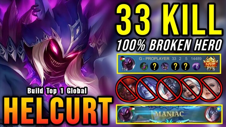 33 Kills + MANIAC!! Helcurt 100% Broken Hero!! - Build Top 1 Global Helcurt ~ MLBB