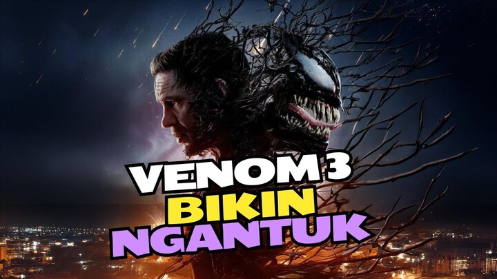 Venom the Last Dance: Saya Mengantuk