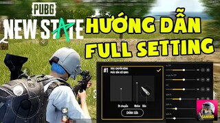 PUBG NEW STATE | Hướng dẫn full Setting để chơi hiệu quả | StarBoyVN Gaming