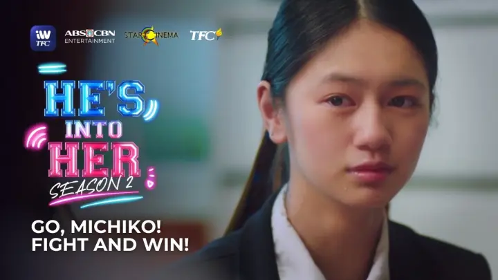 Go, Michiko! Fight and win! | He's Into Her Season 2 Highlights