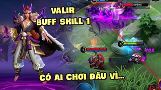 Tốp Mỡ | VALIR BUFF SKILL 1 HỒI CHARGE CỰC BÁ?? Tui Quên Có Con Pháp Sư Này Trong Game Luôn.. | MLBB