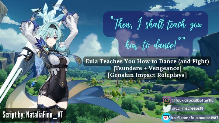 F4A || Tsundere Knight Teaches You to Dance [Eula Lawrence/Genshin Impact] [Fantasy] [Sword]