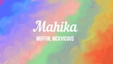 Mahika Lyric video | Muffin, MCKVICOUS