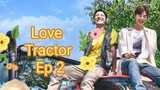 [Eng] Love.Tractor Ep 2
