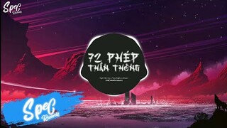 72 PHÉP THẦN THÔNG - NGÔ KIẾN HUY x YUNO BIGBOI x MASEW (Thế Phước Remix) | Nhạc Remix Hot TikTok