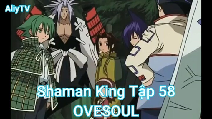 Shaman King Tập 58-OVESOUL