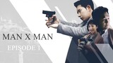 Man to Man Episode 1 Tagalog Dubbed