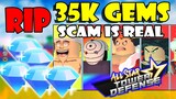 RIP GEMS SCAM IS REAL - ALL STAR TOWER DEFENSE