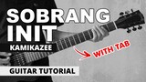 Sobrang Init - Kamikazee (Jomal) Guitar Tutorial (WITH TAB)