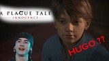 Hugo ??? Part 1| A Plague Tale Innocence