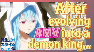 [Slime]AMV |  After evolving into a demon king...