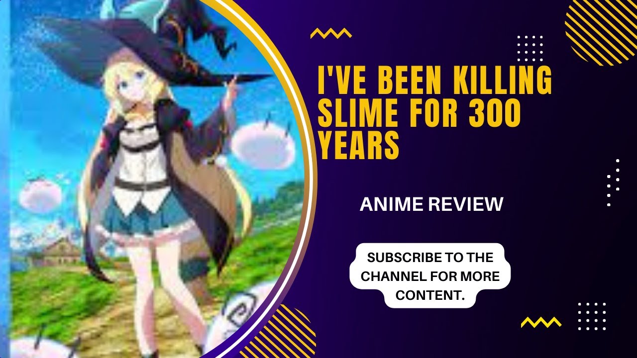 Anime Review: I've Been Killing Slimes for 300 Years and Maxed Out