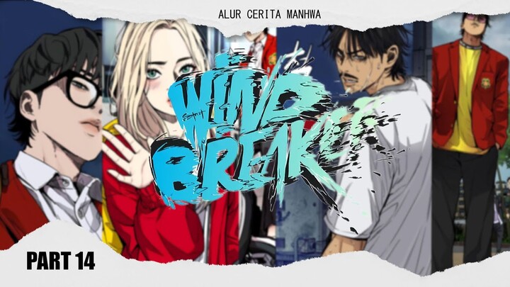 DOM MASUK MODE SOLO SQUAD!!! | ALUR MANHWA WIND BREAKER (PART 14)