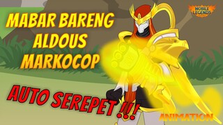 MOBILE LEGENDS ANIMATION | MABAR BARENG ALDOUS @MARKOCOP AUTO SEREPET