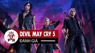 Đánh Giá Devil May Cry 5 - Những Kẻ Diệt Quỷ Trở Lại