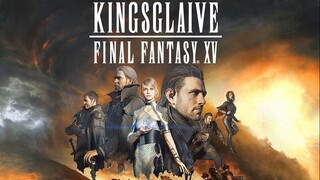 Kings Slaive Final Fantasy XV (EngSub)