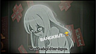 Ketika lu ingin menghasilkan uang  dengan cara tidak baik akhirnya..😅 || Jedag Jedug Anime