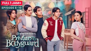 Private Bodyguard - Episode 6-10 | Alur Cerita Film