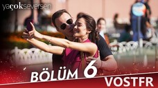 Ya Çok Seversen VOSTFR - Épisode 06