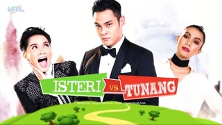 Isteri VS Tunang Episod 11