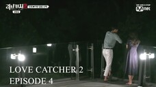 Love Catcher 2 EP.4