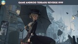 Game Android dan PC Terbaru Tentang Timekeeper | Reverse 1999