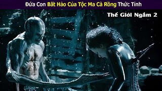 Cuộc Chiến Không Hồi Kết Giữa Ma Sói Và Dracula | Review Phim : Underworld 2006 ||