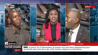 Janggat de Daouda Mine sur la criminalisation du viol - Infos du matin du 22 Novembre 2021