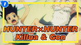 [HUNTER×HUNTER] Killua & Gon / For You, I'm Willing to Do_1