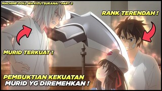 PERTEMPURAN MURID RANK TERENDAH MELAWAN SISWA TERKUAT‼️ - Alur Cerita Anime Machine-Doll #2