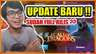 UPDATE BESAR CALL OF DRAGONS !! SUDAH FULL RILIS KAH ??