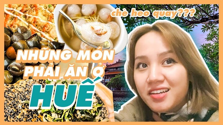 Những món ngon - lạ - dị của Huế khiến mình hoang mang... | Châu Giang nè!