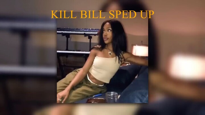sza - kill bill [sped up]