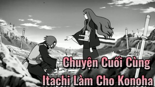 Chuyện Cuối Cùng Itachi Làm Cho Konoha