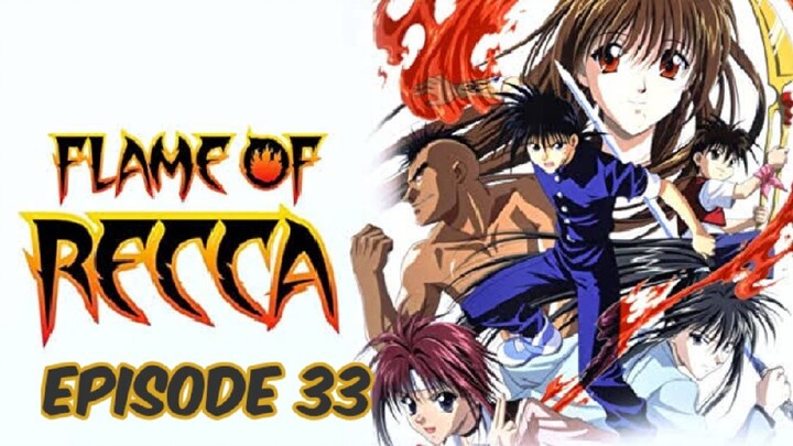 Flame of Recca Episode 33: Dragon Twins: The Stolen Move!