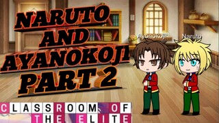 Classroom of elite react to Naruto and Ayanokoji ( My Au)