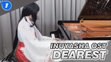 Inuyasha OST / Dearest - Hamasaki Ayumi (Piano Cover) / The Song of Kikyo_1