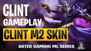 CLINT M2 SHADOW OMEN GAMEPLAY! SUPRISE SKIN GIVEAWAY! ARTEK GAMING PLAYS ML | MLBB