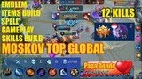 Moskov Maniac Gameplay - Score (9-3-6) Top Global EVOS.Emperor - Mobile Legend 2020-JAN