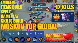 Moskov Maniac Gameplay - Score (9-3-6) Top Global EVOS.Emperor - Mobile Legend 2020-JAN